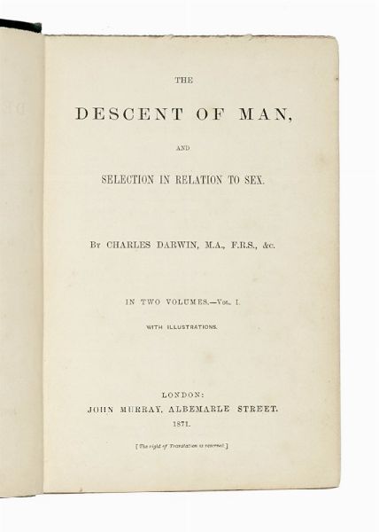 CHARLES DARWIN : The descent of man, and selection in relation to sex [...] In two volumes. Vol. I (-II). With illustrations.  - Asta Libri, autografi e manoscritti - Associazione Nazionale - Case d'Asta italiane