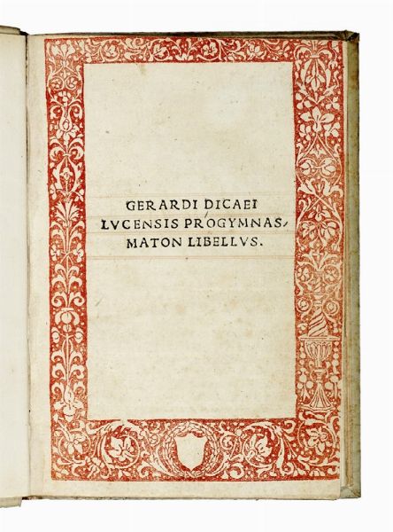 GERARDO DICEO : Progymnasmaton libellus.  - Asta Libri, autografi e manoscritti - Associazione Nazionale - Case d'Asta italiane