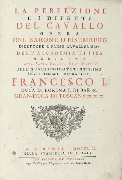 FRIEDRICH WILHELM (BARONE D') EISENBERG : La perfezione e i difetti del cavallo.  - Asta Libri, autografi e manoscritti - Associazione Nazionale - Case d'Asta italiane