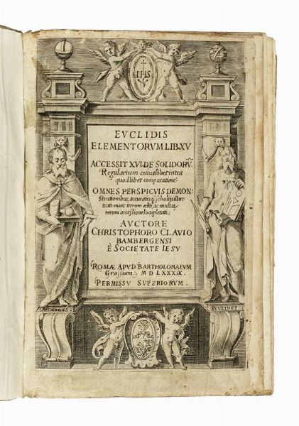 EUCLIDES : Elementorum libri XV. Accessit XVI De solidorum regolarium [...]. Auctore Christophoro Clavio...  - Asta Libri, autografi e manoscritti - Associazione Nazionale - Case d'Asta italiane