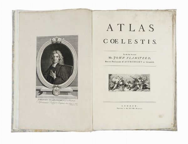 JOHN FLAMSTEED : Atlas coelestis...  - Asta Libri, autografi e manoscritti - Associazione Nazionale - Case d'Asta italiane