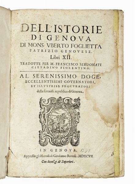 UBERTO FOGLIETTA : Dell'istorie di Genoua [...] Libri XII.  - Asta Libri, autografi e manoscritti - Associazione Nazionale - Case d'Asta italiane