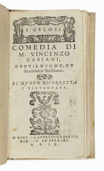 VINCENZO GABIANI : I Gelosi. Comedia.  - Asta Libri, autografi e manoscritti - Associazione Nazionale - Case d'Asta italiane