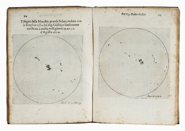 GALILEO GALILEI : Istoria e dimostrazioni intorno alle macchie solari e loro accidenti... De maculis solaribus tres epistolae.  - Asta Libri, autografi e manoscritti - Associazione Nazionale - Case d'Asta italiane