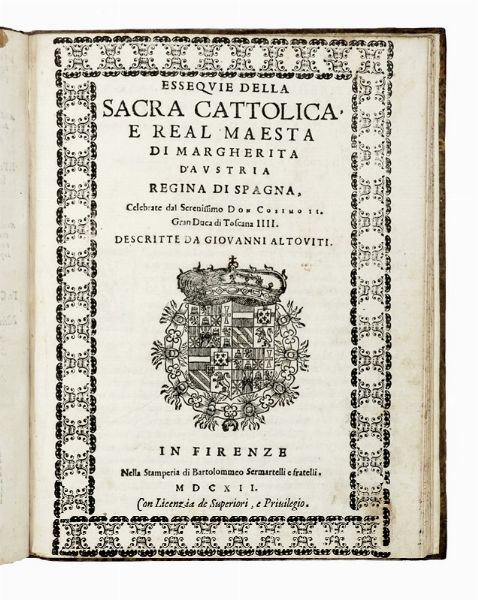 GIULIANO GIRALDI : Esequie d'Arrigo quarto cristianissimo re di Francia, e di Navarra celebrate in Firenze dal Serenissimo Don Cosimo II granduca di Toscana...  - Asta Libri, autografi e manoscritti - Associazione Nazionale - Case d'Asta italiane