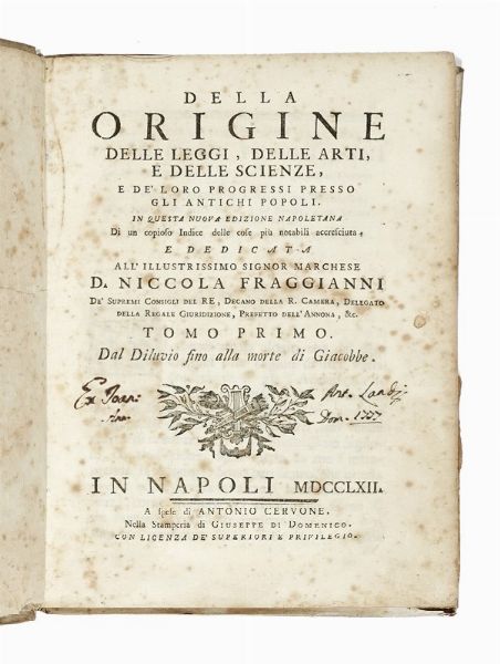 ANTOINE YVES GOGUET : Della origine delle leggi, delle arti, e delle scienze, e de' loro progressi presso gli antichi popoli. In questa nuova edizione napoletana di un copioso indice delle cose pi notabili accresciuta [...] Tomo primo [-terzo].  - Asta Libri, autografi e manoscritti - Associazione Nazionale - Case d'Asta italiane