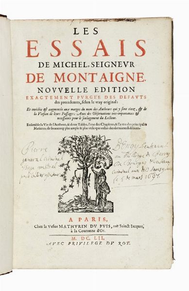 MICHEL EYQUEM (DE) MONTAIGNE : Les Essais [...]. Nouvelle edition exactement purge des defauts des precedentes...  - Asta Libri, autografi e manoscritti - Associazione Nazionale - Case d'Asta italiane