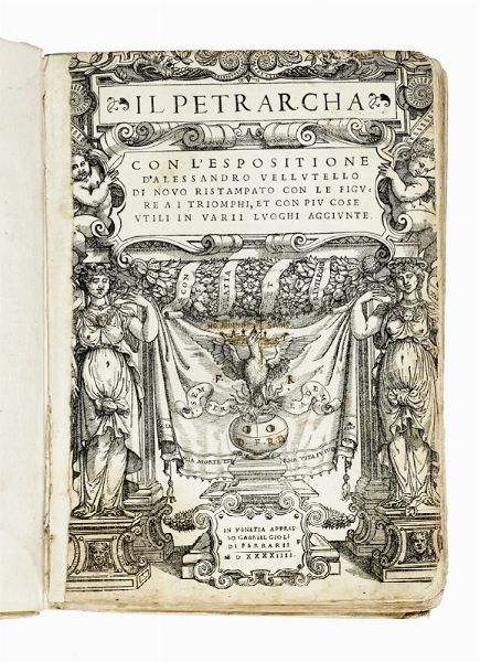 Francesco Petrarca : Il Petrarcha con l'espositione d'Alessandro Vellutello...  - Asta Libri, autografi e manoscritti - Associazione Nazionale - Case d'Asta italiane