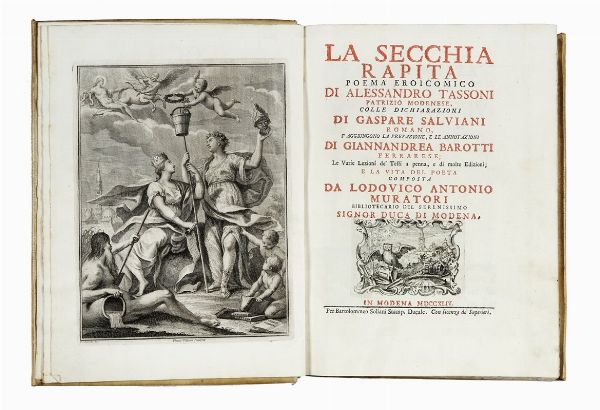 ALESSANDRO TASSONI : La secchia rapita. Poema eroicomico [...] colle dichiarazioni di Gaspare Salviani romano, si aggiungono la prefazione, e le annotazioni di Giannandrea Barotti [...] e la vita del poeta composta da Lodovico Antonio Muratori...  - Asta Libri, autografi e manoscritti - Associazione Nazionale - Case d'Asta italiane