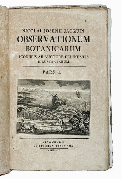 NIKOLAUS JOSEPH VON JACQUIN : Observationum botanicarum [...] Pars I (-IV et ultima).  - Asta Libri, autografi e manoscritti - Associazione Nazionale - Case d'Asta italiane