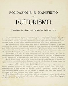 Filippo Tommaso Marinetti - Fondazione e manifesto del Futurismo. (Pubblicato dal 'Figaro' di Parigi il 20 Febbraio 1909).