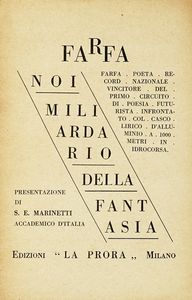 FARFA (PSEUD. DI VITTORIO TOMMASINI) - Noi miliardario della fantasia [...] presentazione di S. E. Marinetti.