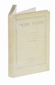 DIEGO MARTELLI : Primi passi. Fisime letterarie [...] illustrate all'acquaforte da Telemaco Signorini.  - Asta Libri, autografi e manoscritti - Associazione Nazionale - Case d'Asta italiane