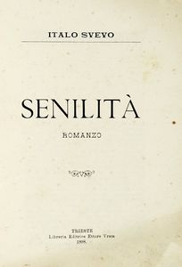 ITALO SVEVO - Senilit. Romanzo.