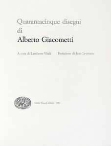 Alberto Giacometti : Quarantacinque disegni di Alberto Giacometti.  - Asta Libri, autografi e manoscritti - Associazione Nazionale - Case d'Asta italiane