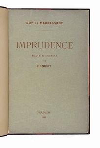 GUY (DE) MAUPASSANT : Imprudence.  - Asta Libri, autografi e manoscritti - Associazione Nazionale - Case d'Asta italiane