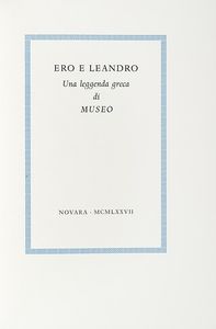 MUSAEUS GRAMMATICUS : Ero e Leandro. Una leggenda greca...  - Asta Libri, autografi e manoscritti - Associazione Nazionale - Case d'Asta italiane