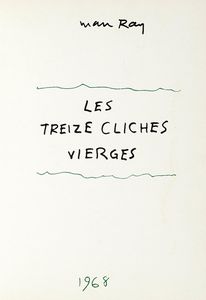 Man Ray : Les treize clichs vierges.  - Asta Libri, autografi e manoscritti - Associazione Nazionale - Case d'Asta italiane