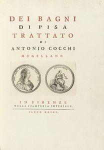 ANTONIO COCCHI - Dei Bagni di Pisa. Trattato.