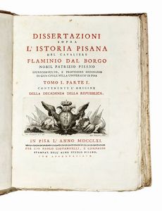 FLAMINIO DAL BORGO - Dissertazioni sopra l'istoria pisana [...]. Tomo I. Parte I (-II).