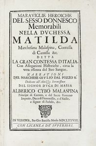 GIULIO DAL POZZO - Maraviglie heroiche del sesso donnesco memorabili nella Duchessa Matilda Marchesana Malspina, Contessa di Canossa...