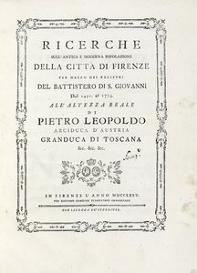 Marco Lastri - Ricerche sull'antica e moderna popolazione della citt di Firenze per mezzo dei registri del Battistero di S. Giovanni dal 1451 al 1774...