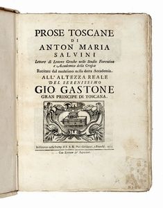 ANTON MARIA SALVINI : Prose toscane...  - Asta Libri, autografi e manoscritti - Associazione Nazionale - Case d'Asta italiane