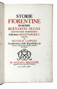 BERNARDO SEGNI - Storie fiorentine [...] dall'anno 1527 al 1555. Colla vita di Niccol Capponi...