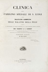 JEAN LOUIS ALIBERT : Clinica del parigino spedale di S. Luigi, ossia trattato compiuto delle malattie della pelle [...] traduzione italiana di M. G. Levi.  - Asta Libri, autografi e manoscritti - Associazione Nazionale - Case d'Asta italiane