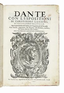 DANTE ALIGHIERI - Dante con l'espositioni di Christoforo Landino et d'Alessandro Vellutello. Sopra la sua Comedia dell'Inferno, del Purgatorio, & del Paradiso.