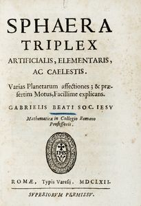 GABRIELE BEATI - Sphaera triplex artificialis, elementaris, ac caelestis.