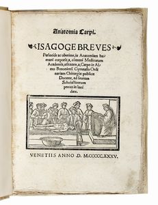 JACOPO BERENGARIO - Anatomia Carpi. Isagoge breves perlucide ac uberime, in anatomiam humani corporis...