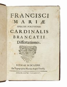 FRANCESCO MARIA BRANCACCIO : De potu chocolatis. An chocolates aqua dilutus, prout hodierno usu sorbetur, eccelsiasticum frangat ieiunium.  - Asta Libri, autografi e manoscritti - Associazione Nazionale - Case d'Asta italiane