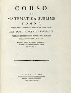 VINCENZO BRUNACCI - Corso di matematica sublime. Tomo I (-IV)...