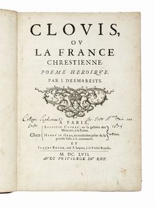 JEAN DESMARESTS DE SAINT-SORLIN : Clovis ou la France Chrestienne. Poeme Heroique...  - Asta Libri, autografi e manoscritti - Associazione Nazionale - Case d'Asta italiane