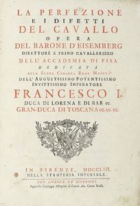 FRIEDRICH WILHELM (BARONE D') EISENBERG : La perfezione e i difetti del cavallo.  - Asta Libri, autografi e manoscritti - Associazione Nazionale - Case d'Asta italiane