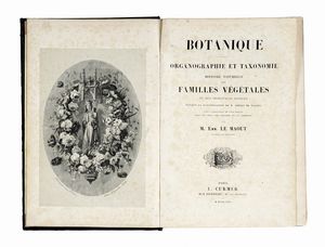 EMMANUEL LE MAOUT - Les trois rgnes de la Nature. Botanique. Organographie et taxonomie. Histoire naturelle des familles vgtales...