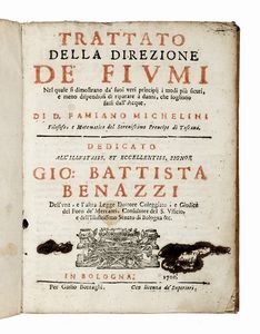 FAMIANO MICHELINI : Trattato della direzione de' Fiumi...  - Asta Libri, autografi e manoscritti - Associazione Nazionale - Case d'Asta italiane