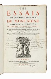 MICHEL EYQUEM (DE) MONTAIGNE - Les Essais [...]. Nouvelle edition exactement purge des defauts des precedentes...