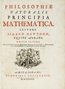 ISAAC NEWTON - Philosophiae naturalis principia mathematica [...] Editio ultima...