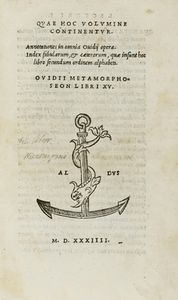 NASO PUBLIUS OVIDIUS - Quae hoc volumine continentur. Annotationes in omnia Ouidij opera. [...] Metamorphoseon libri XV.