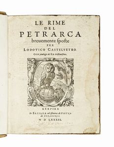 Francesco Petrarca - Le Rime [...] brevemente sposte per Lodovico Castelvetro...