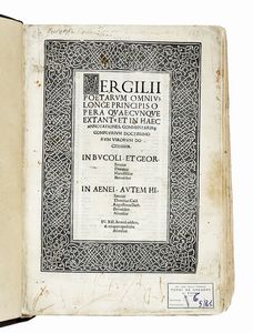 PUBLIUS VERGILIUS MARO : Opera quaecunque extant...  - Asta Libri, autografi e manoscritti - Associazione Nazionale - Case d'Asta italiane