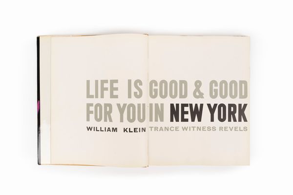 William Klein : New York. Life is good and good for you in New York  - Asta Fotografia - Associazione Nazionale - Case d'Asta italiane