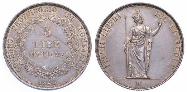 MILANO. GOVERNO PROVVISORIO DI LOMBARDIA, 1848. 5 Lire 1848.  - Asta Numismatica - Associazione Nazionale - Case d'Asta italiane