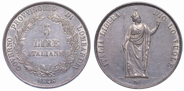 MILANO. GOVERNO PROVVISORIO DI LOMBARDIA, 1848. 5 Lire 1848.  - Asta Numismatica - Associazione Nazionale - Case d'Asta italiane