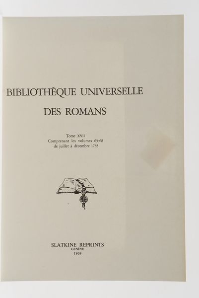 Biblioteca di storia romana - Storiografia Bibliotheque Universelle des Romans, Slatkine Reprints, Ginevra 1969. Vol. 8; vol. 12; vol. 11; vol. 6; vol. 7; vol. 23; vol. 24; vol 15; vol 16; vol 28; vol 22; vol 1; vol 29; vol 17; vol 14; vol 21; vol 5; vol 27; vol 20; vol 26; vol 4; vol 7; vol 25; vol 3; vol 2; vol 28 +le berger extravagant suivi des remarques  - Asta Libri Antichi - Associazione Nazionale - Case d'Asta italiane