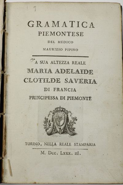 Autori vari Lotto di opere sul dialetto piemontese  - Asta Libri Antichi - Associazione Nazionale - Case d'Asta italiane