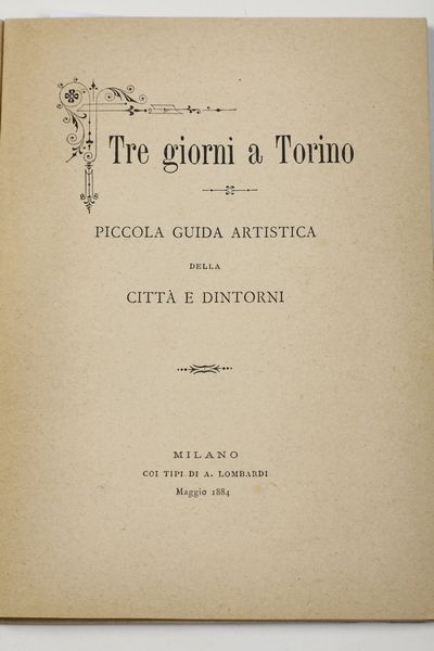 Autori vari<BR> Lotto di opere sui viaggi in Piemonte  - Asta Libri Antichi - Associazione Nazionale - Case d'Asta italiane