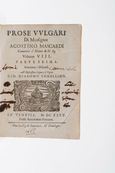 Mascardi Agostino Prose vulgari...(parti I e II) in Venezia presso Bartolomeo Fontana 1635.  - Asta Libri Antichi - Associazione Nazionale - Case d'Asta italiane